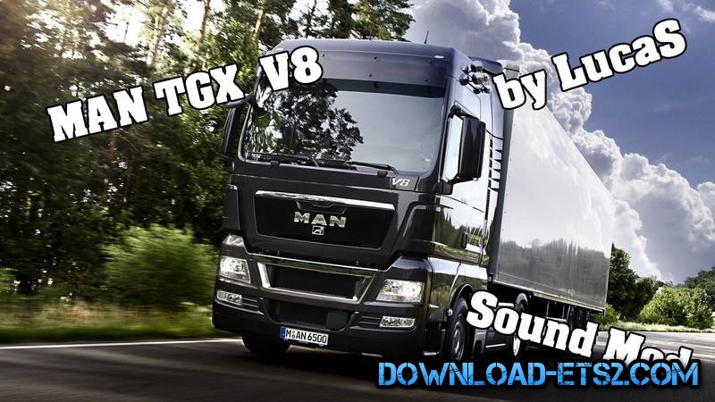 MAN TGX V8 SOUND V1.0 by Lucas