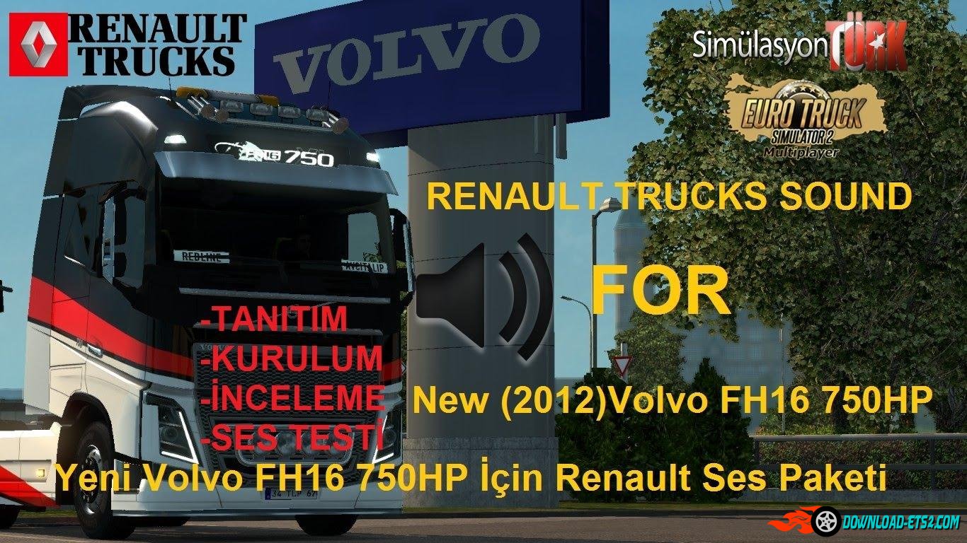 Renault Truck Sound For 2012(NEW) Volvo FH16 750HP(SP/MP)