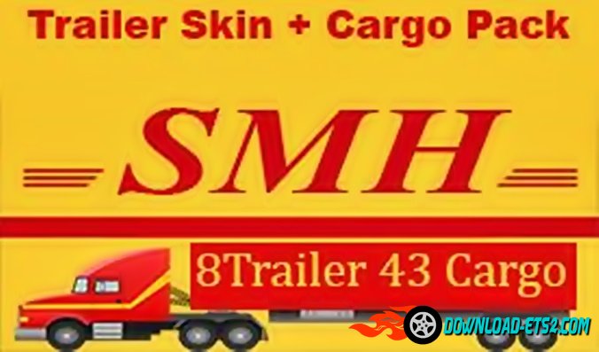 8 TRAILER SKIN + 43 NEW CARGO