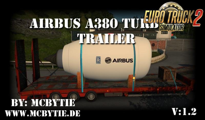 Airbus A380 Turbine Trailer v1.2 for Ets2