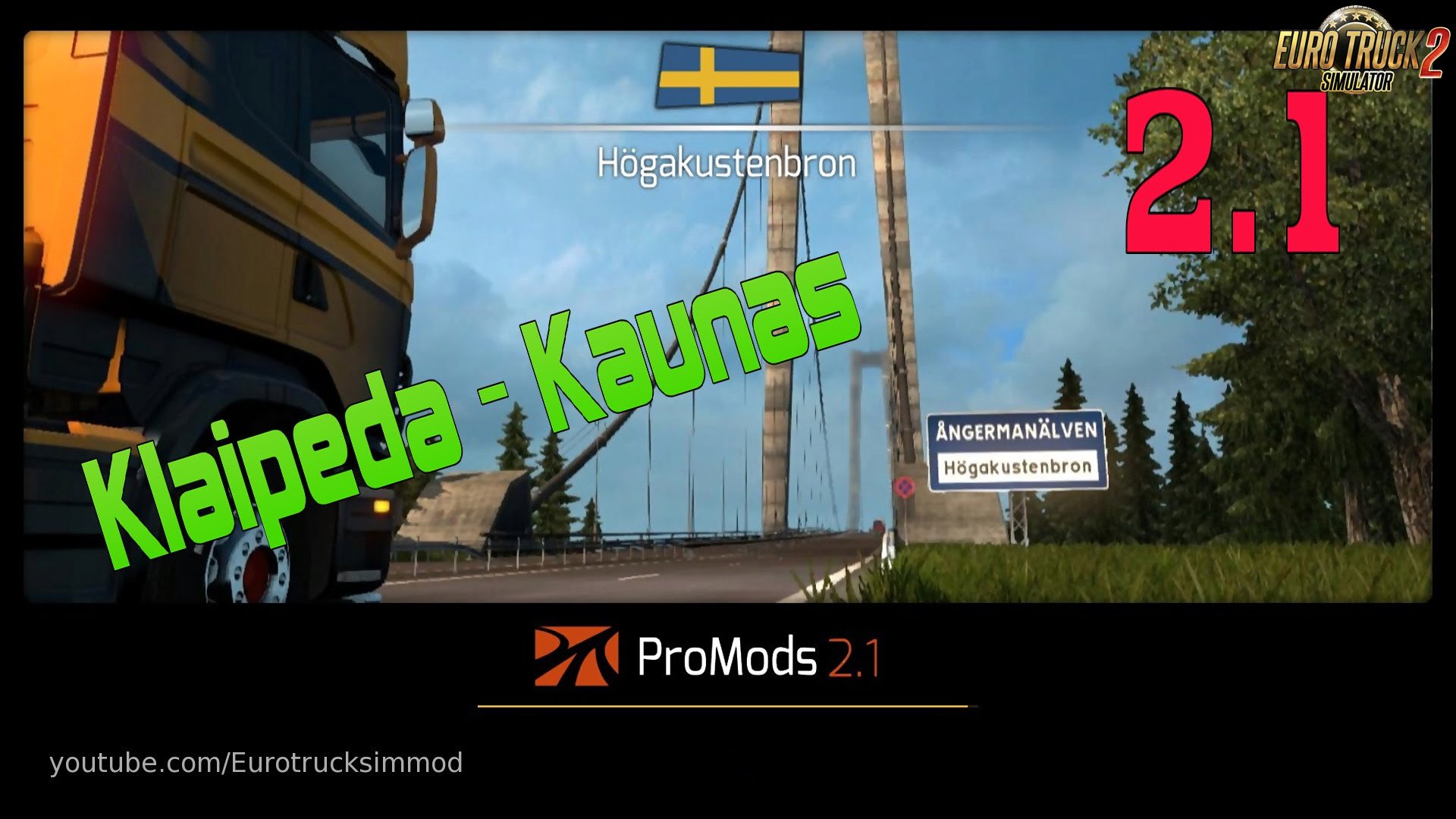 ProMods 2.1 [Route: Klaipeda - Kaunas LT] ETS2 (Video)