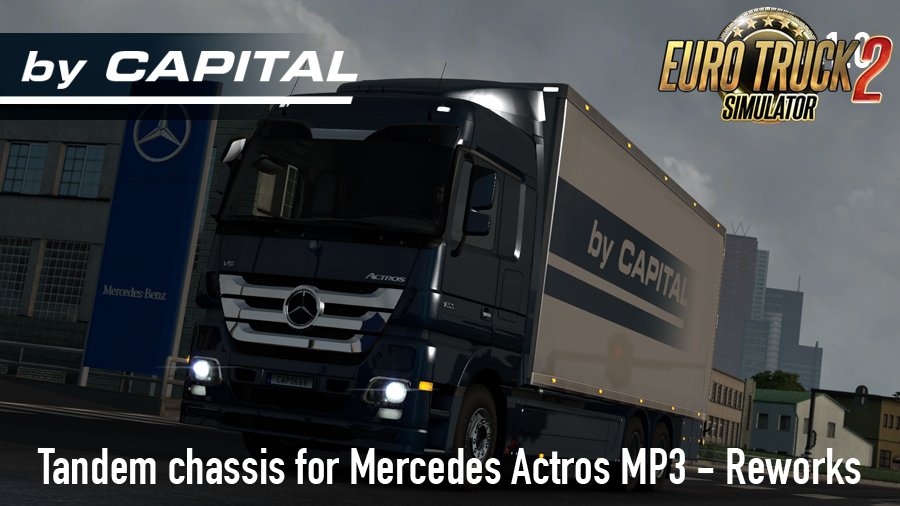 Tandem chassis addon for Mercedes Actros MP3 Reworks ByCapital