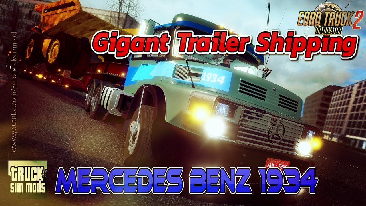 Mercedes Benz 1934 + Gigant Trailer Shipping - Euro Truck Simulator 2