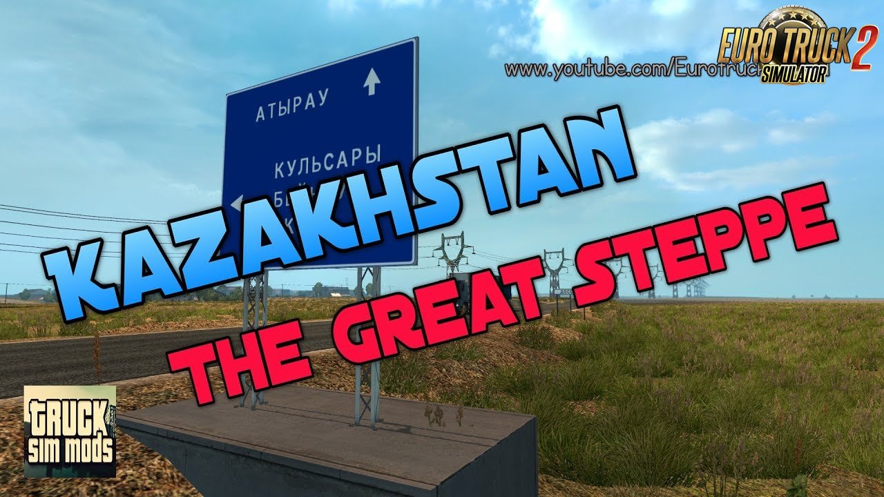Kazakhstan - The Great Steppe v1.2 - Euro Truck Simulator 2