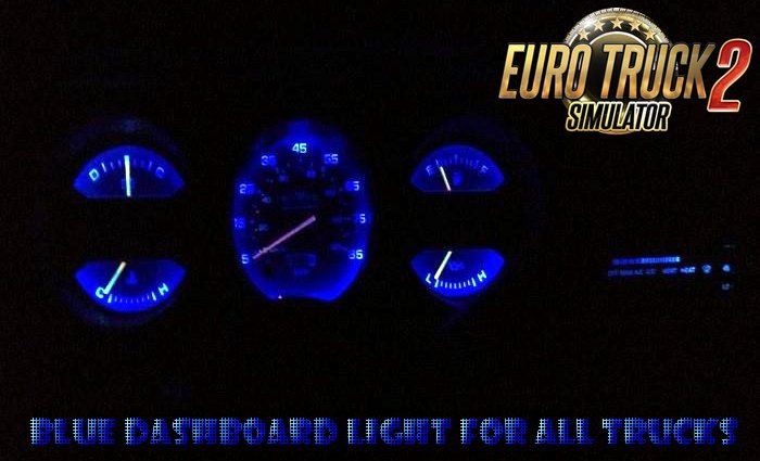 Blue Dashboard Light For All Trucks v1.0 (1.28.x)