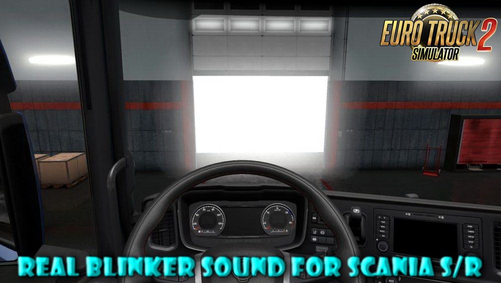 Real Blinker Sound for Scania S/R v1.0 by KiLLeR Modding (1.30.x)