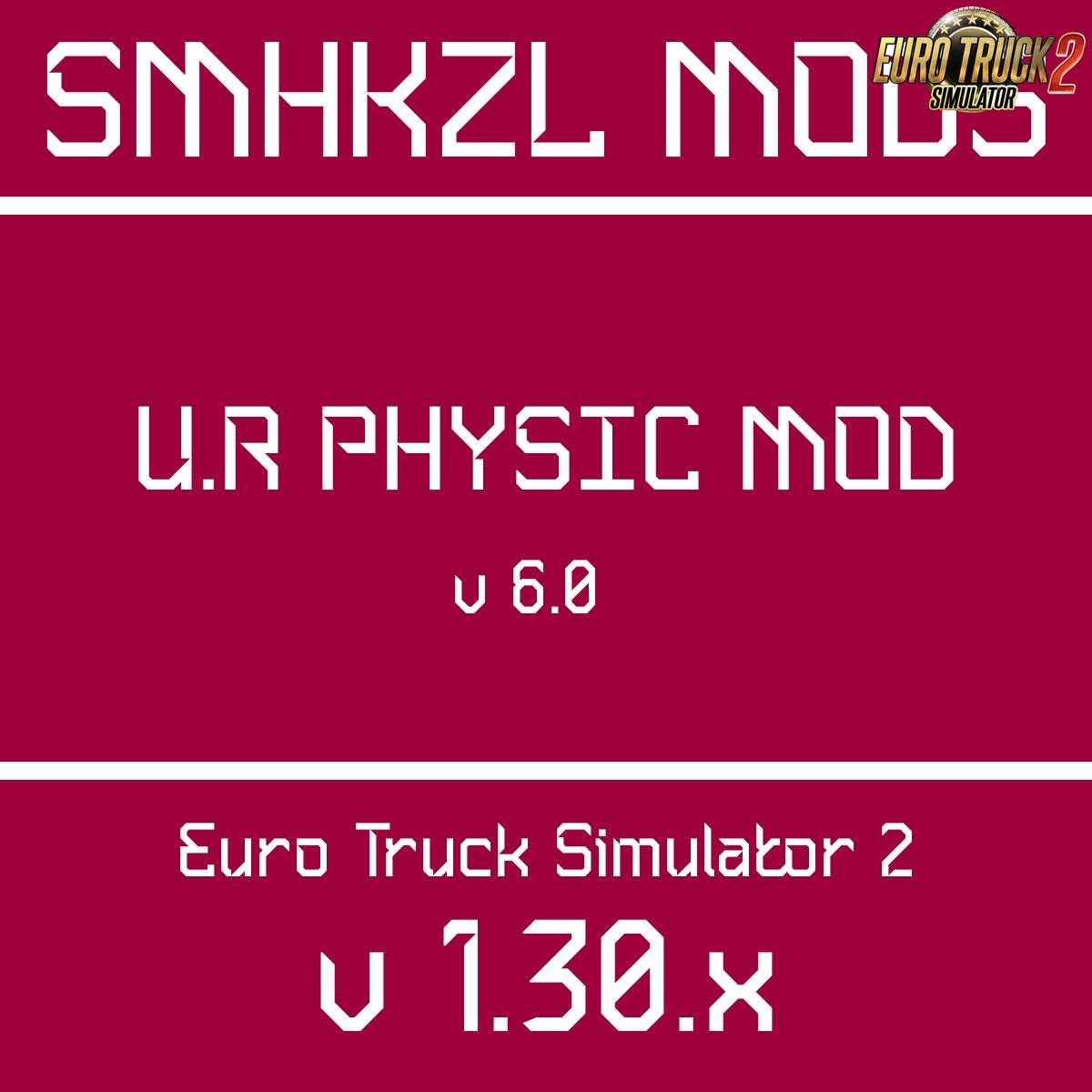 U.R Physics Mod v6.0 by SmhKzl