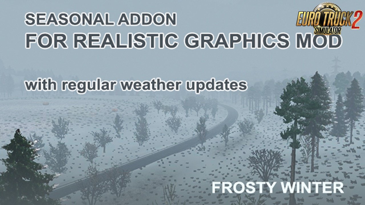 Seasonal Add-On for Realistic Graphics Mod v1.2 for Ets2