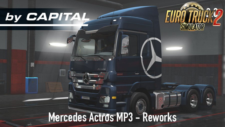 Mercedes Actros MP3 Reworks v2.0 ByCapital