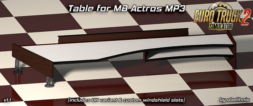 Table and wind-shield set for Actros MP3 v1.1a [1.35.x]