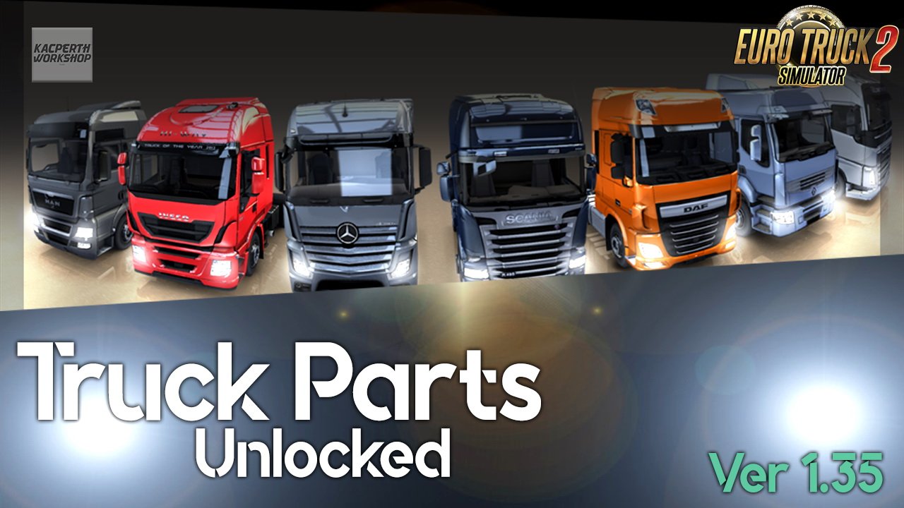 Truck Parts Unlocked v1.35 for ETS2