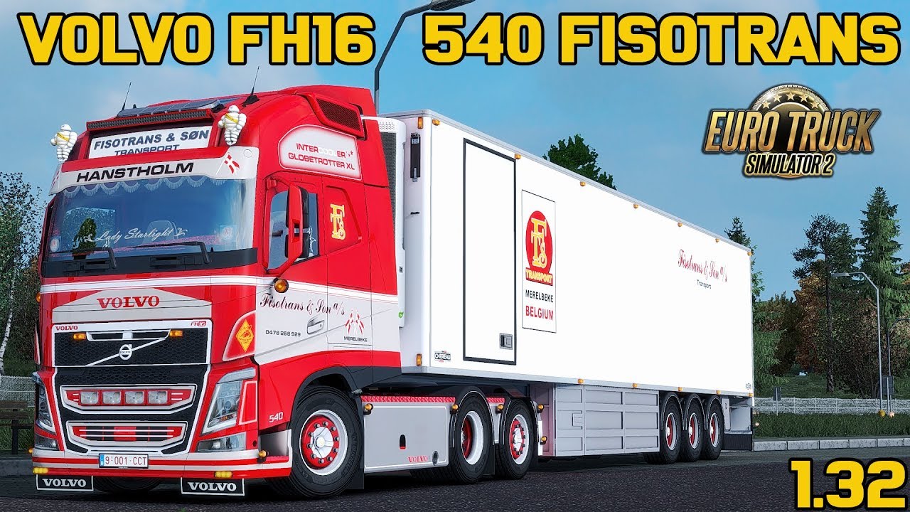 Volvo FH16 540 Fisotrans Edition + Trailer Chereau v1.0 (1.32.x)