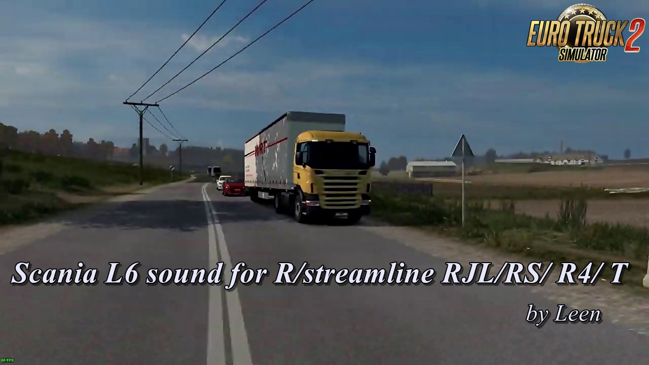 Scania L6 sound for R/streamline RJL/RS/ R4/ T by Leen