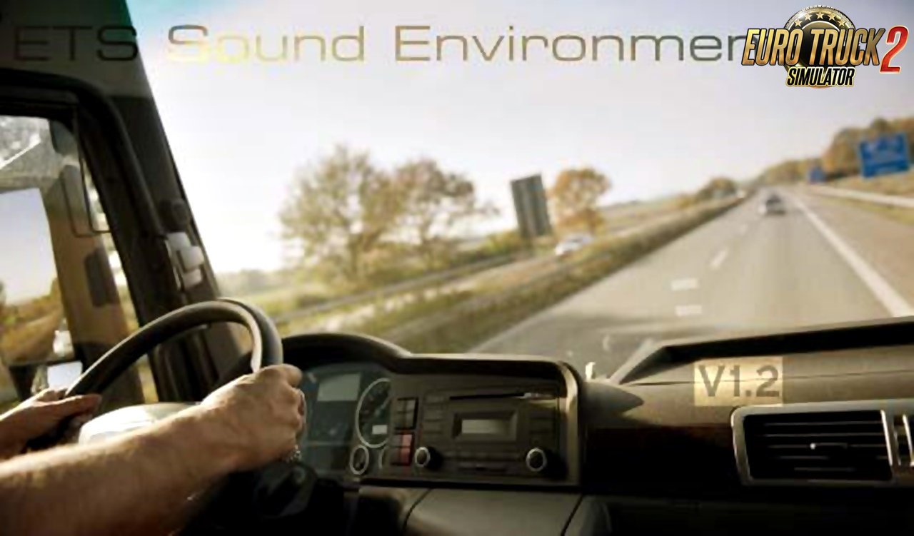 Sound Environment v1.2 for Ets2