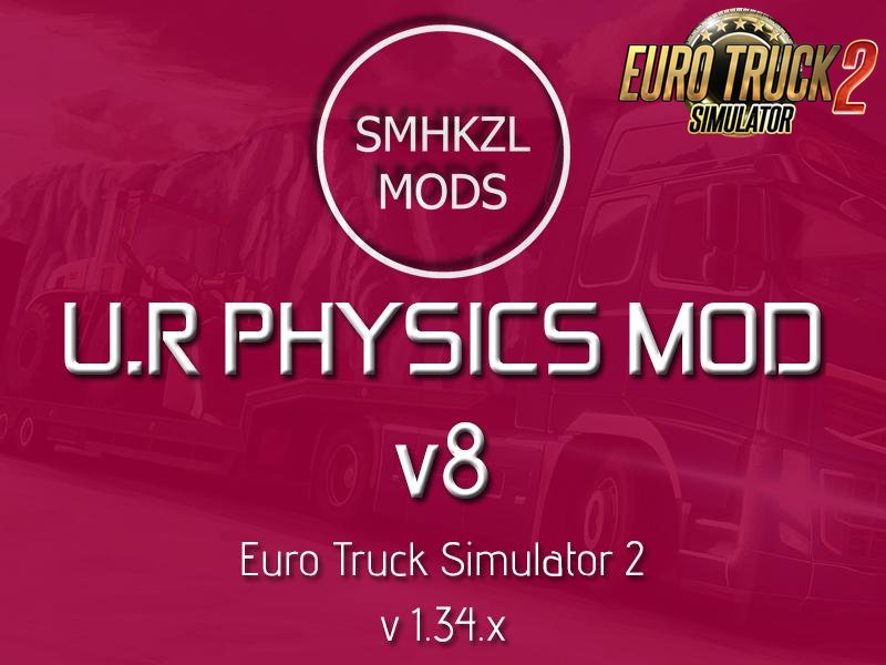 U.R Physic Mod v8.0-SmhKzl Mods [1.34.x]