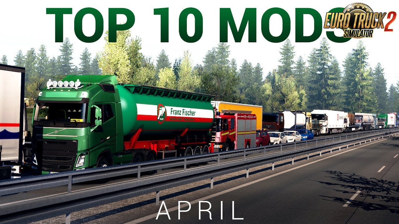 TOP 10 ETS2 Mods for April (1.34.x) - Euro Truck Simulator 2