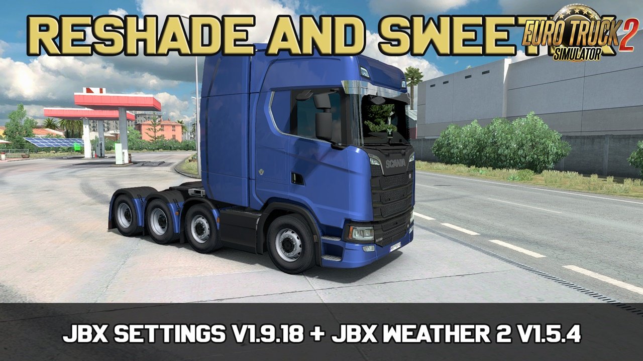 JBX Settings v 1.9.18 Reshade and SweetFX for Ets2