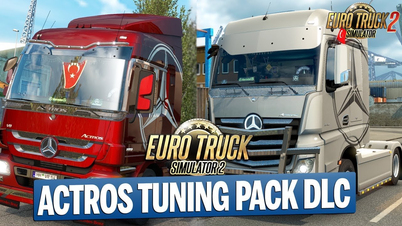 Mercedes Actros Tuning Pack DLC - Euro Truck Simulator 2
