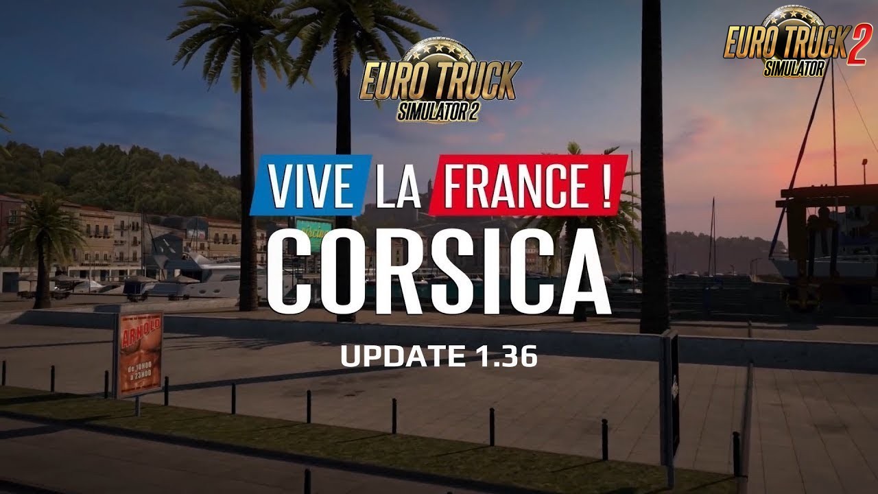 Vive la France Corsica - Euro Truck Simulator 2