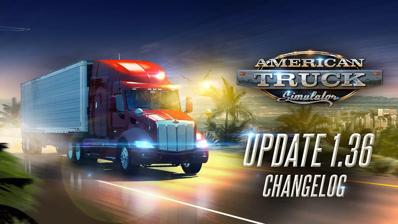 American Truck Simulator Update 1.36 Released