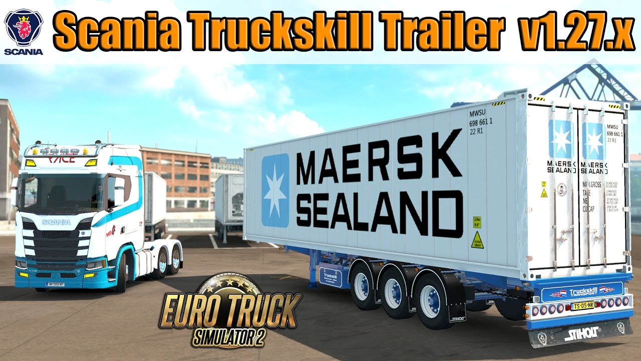 Scania Truckskill Trailer Reworked (1.27.x) - Euro Truck Simulator 2