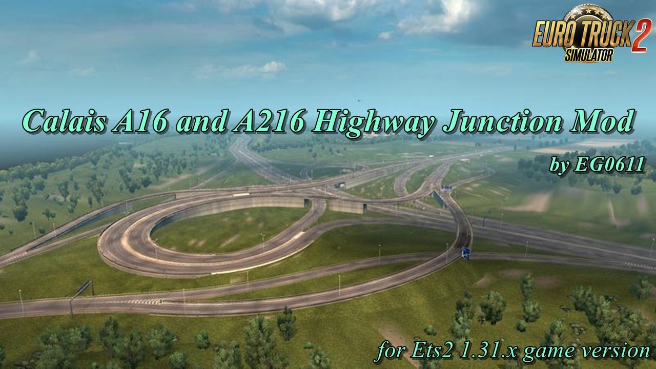 Calais A16 and A216 Highway Junction Mod v1.0