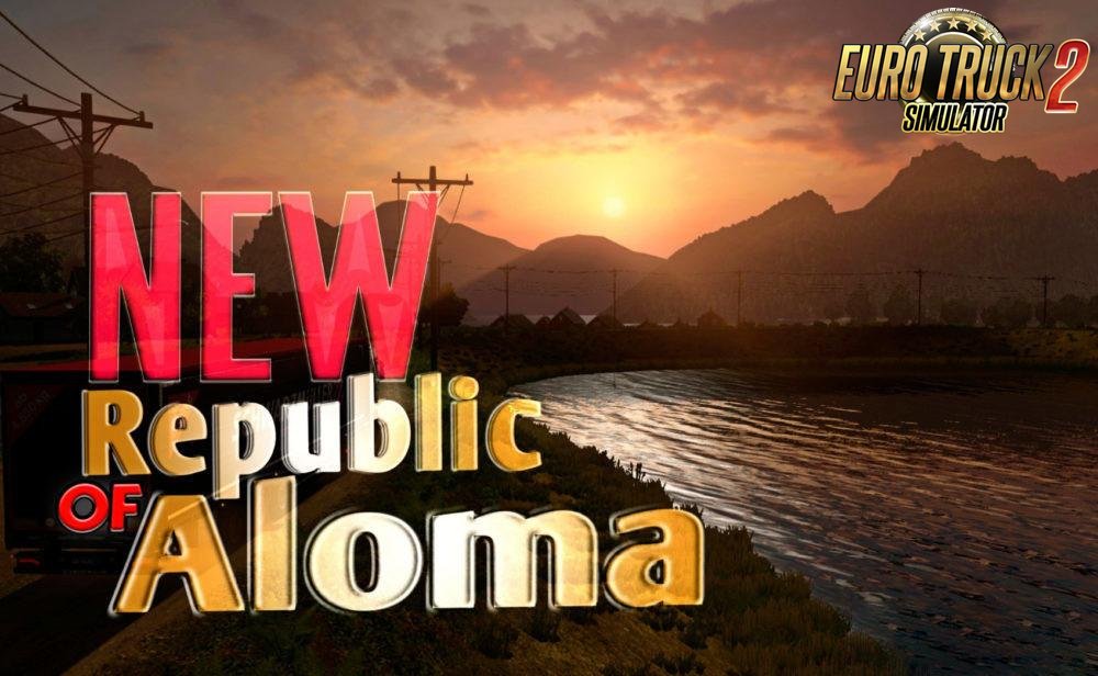 New Republic of Aloma for Ets2 [1.32.x]