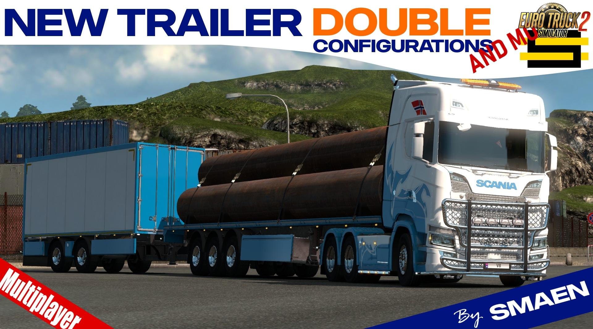 [MP] New Trailer Double Configurations (and more) v1.1 for Ets2