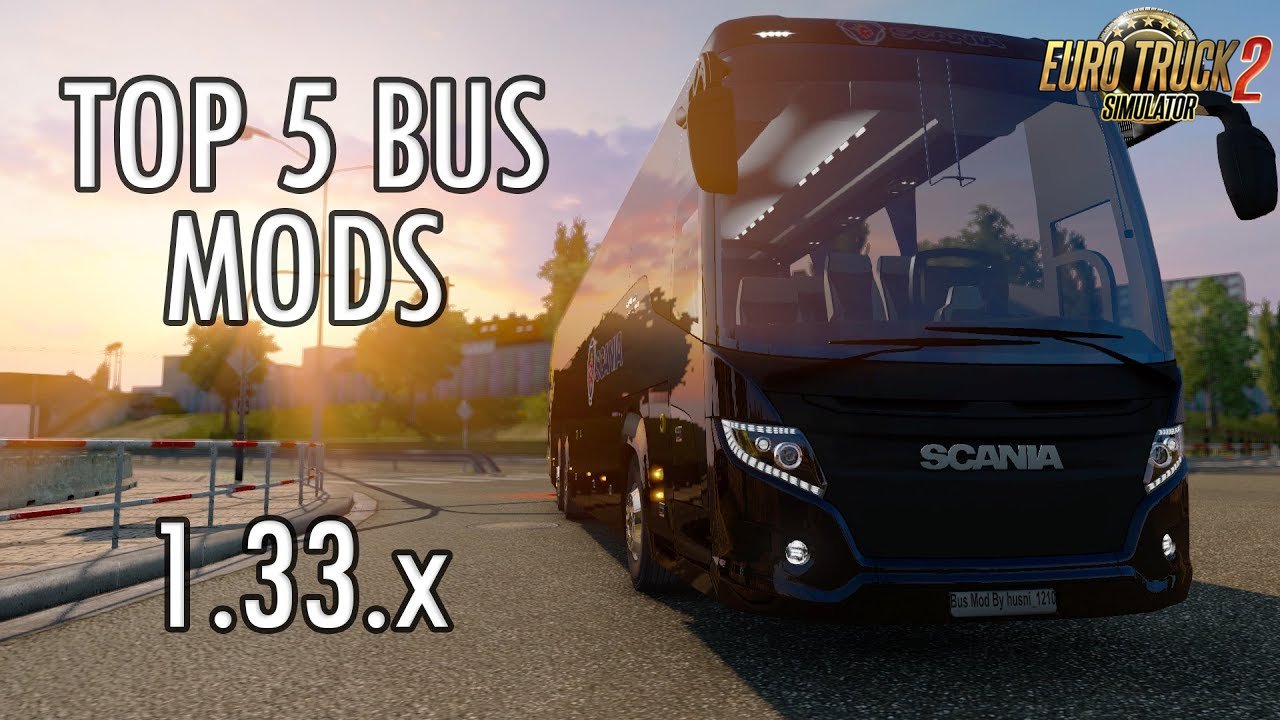 TOP 5 BUS MODS (1.33.x) - Euro Truck Simulator 2