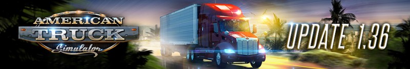 American Truck Simulator Update 1.36 Released