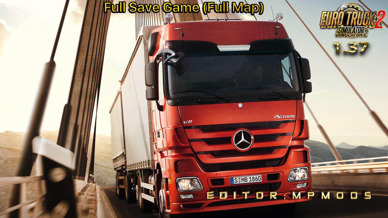 ETS2 Save Game Full Map v1.0 by MpMods (1.37.x)