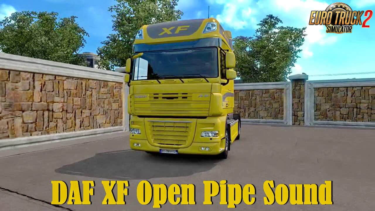 DAF XF Open Pipe Sound v1.0 (1.37.x)