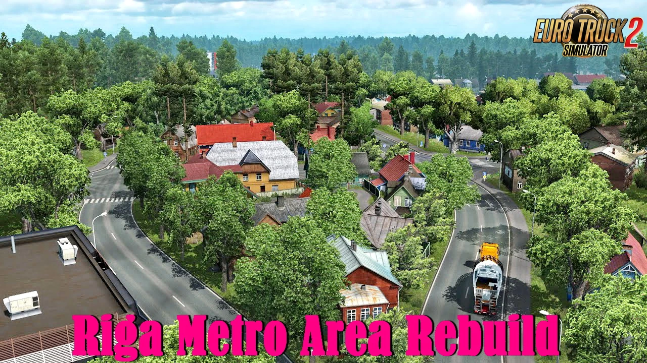 Riga Metro Area Rebuild v1.25 (1.38.x) for ETS2