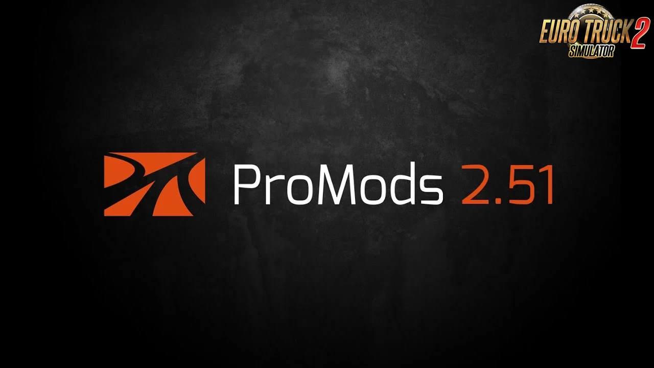 ProMods 2.51 - Euro Truck Simulator 2