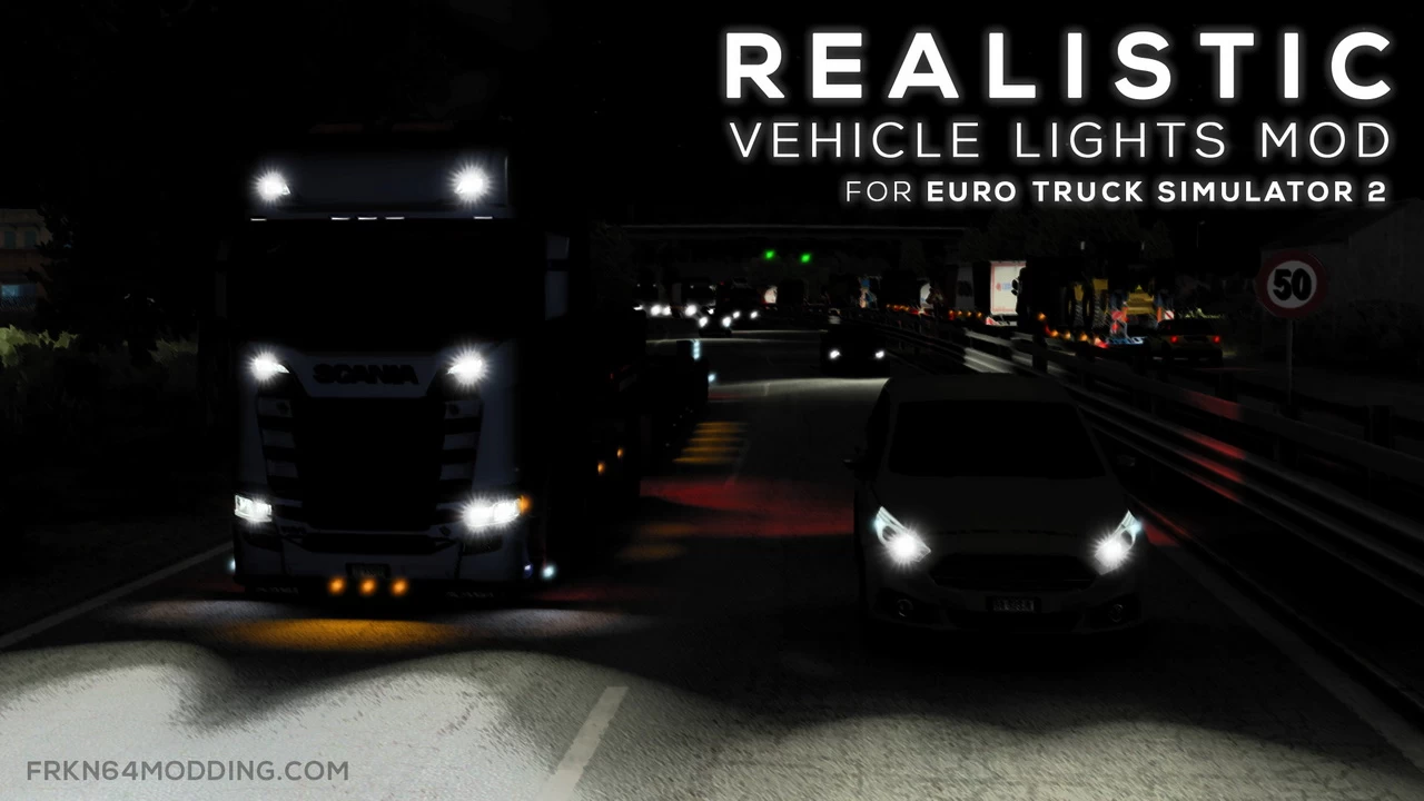 Realistic Vehicle Lights v7.1 by Frkn64 (1.44.x) for ETS2
