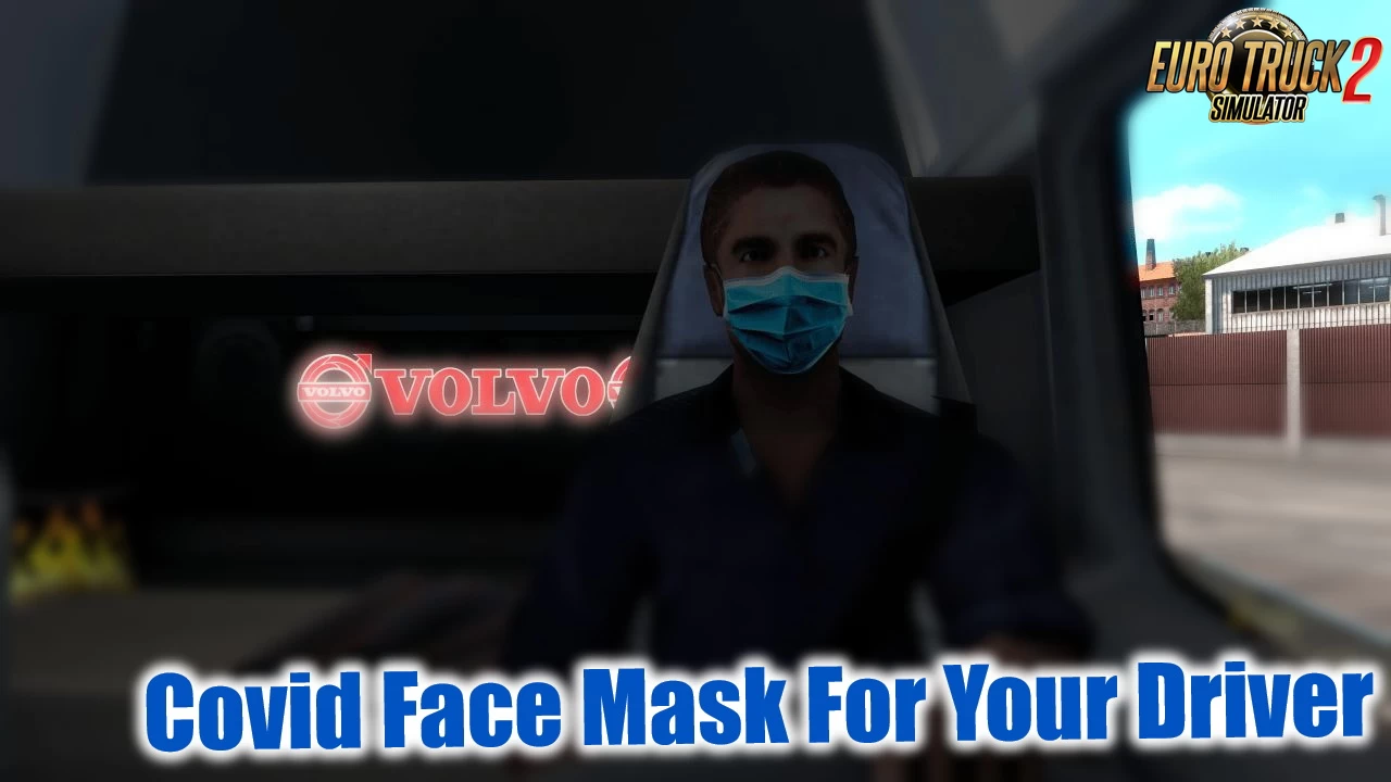 Covid Face Mask For Your Driver v1.0 (1.39.x) for ETS2