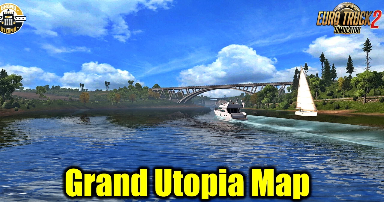 Grand Utopia Map v1.15 by MyGodness (1.46.x) for ETS2