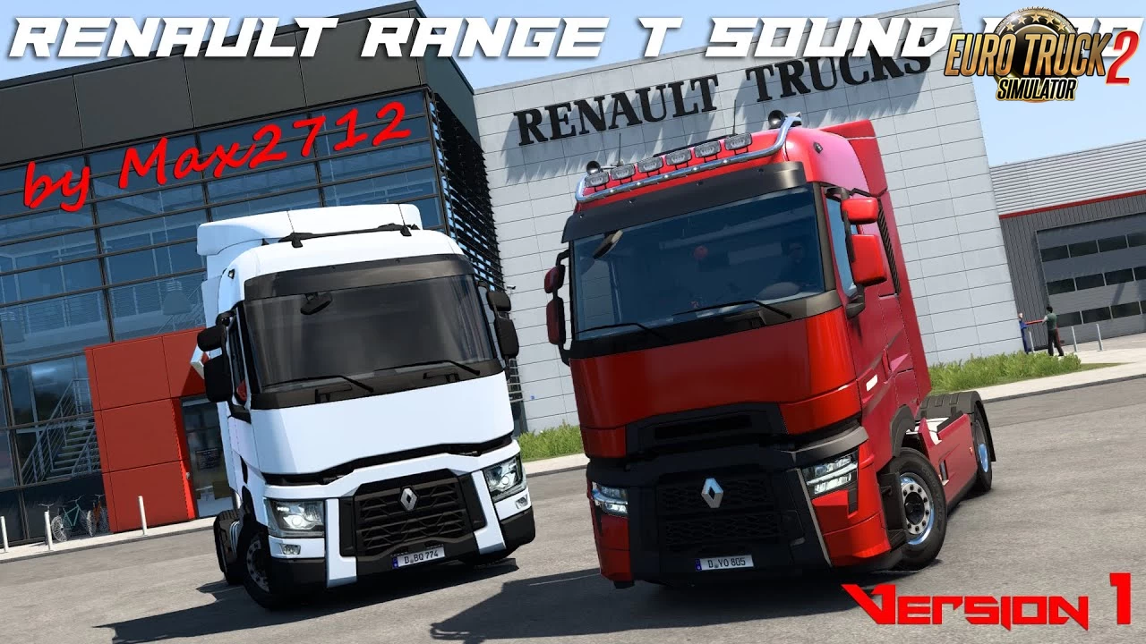 Renault Range T Sound Mod v1.0 by Max2712 (1.40.x) for ETS2