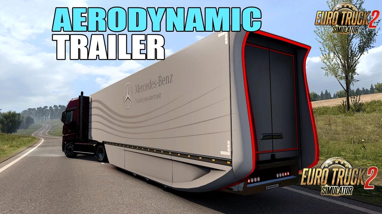 Mercedes Benz AeroDynamic Trailer Concept v1.5 by AM (1.51.x)