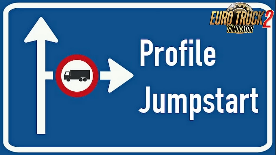 Profile Jumpstart: Cash & XP Boost v12.0 (1.51.x) for ETS2