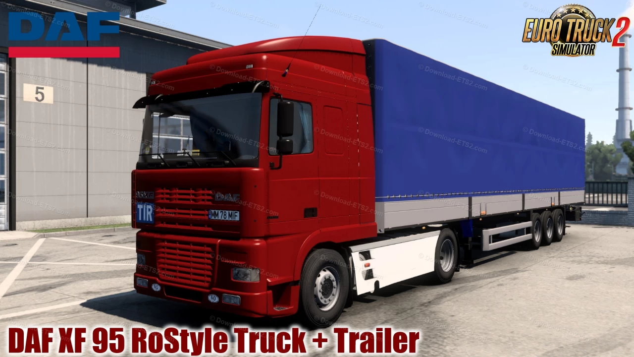 DAF XF 95 RoStyle Truck + Trailer v1.0 (1.41.x) for ETS2