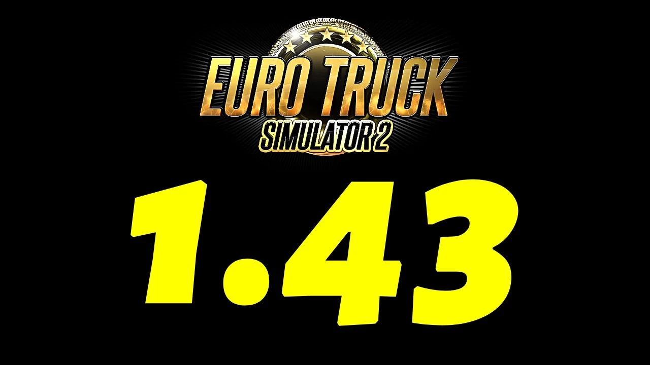 Euro Truck Simulator 2: Update 1.43 Official Released