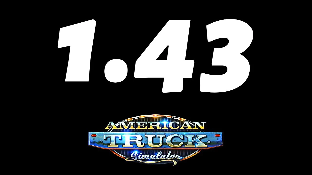 American Truck Simulator: Update 1.43 Official Released