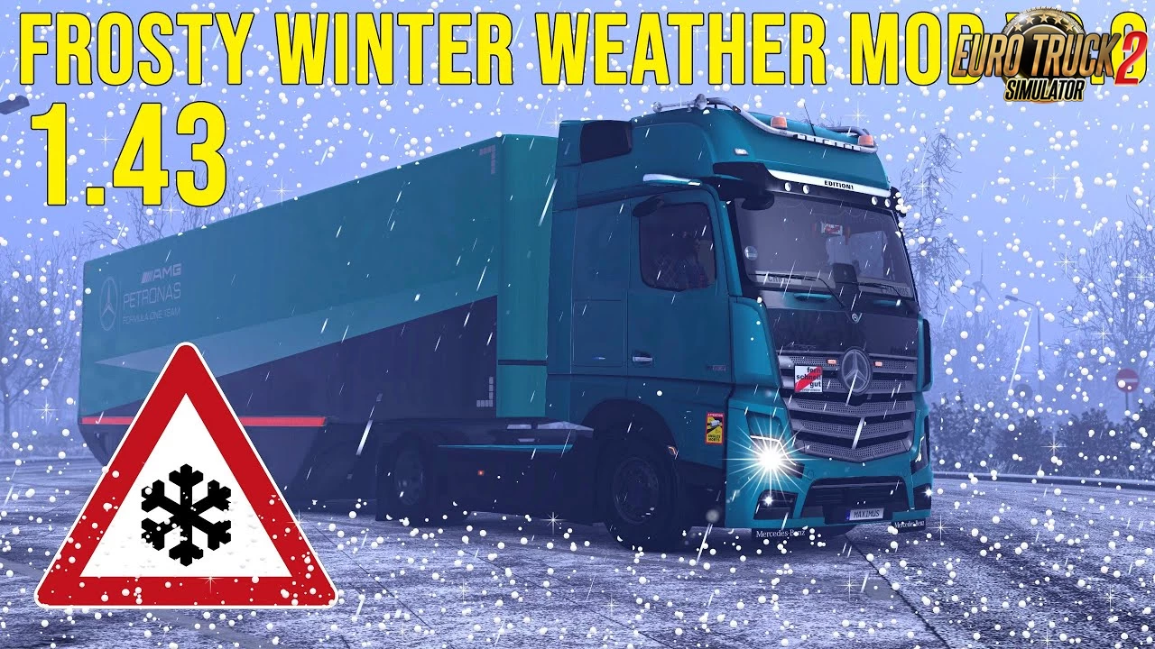 Frosty Winter Weather Mod v9.0 - Euro Truck Simulator 2