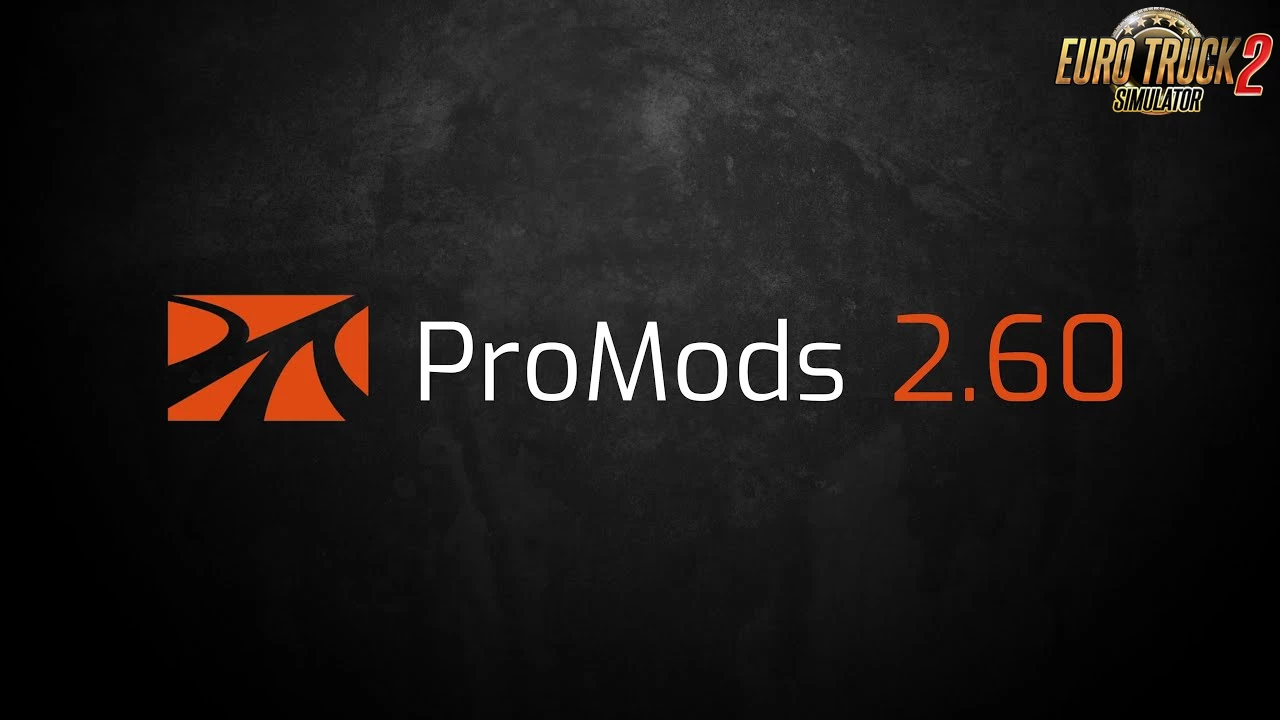 ProMods 2.60 - Euro Truck Simulator 2