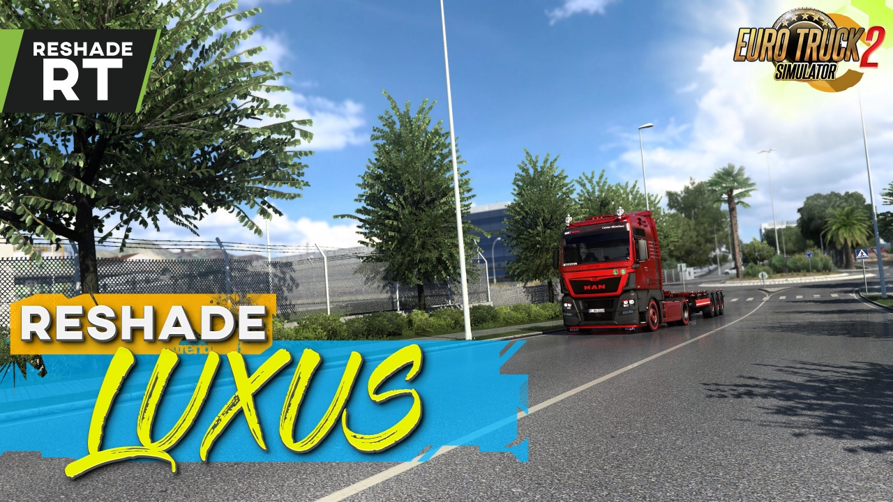 Ray Tracing ReShade Preset LuxuS v1.8.1 (1.44.x) for ETS2