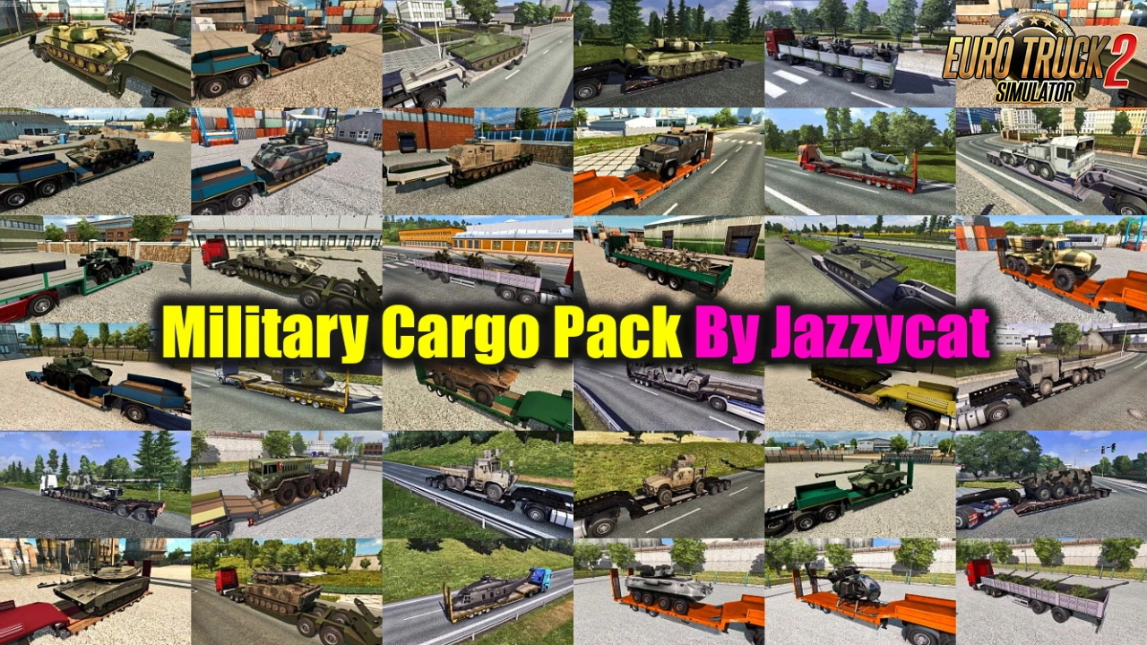 Military Cargo Pack v6.7.7 by Jazzycat (1.52.x) for ETS2