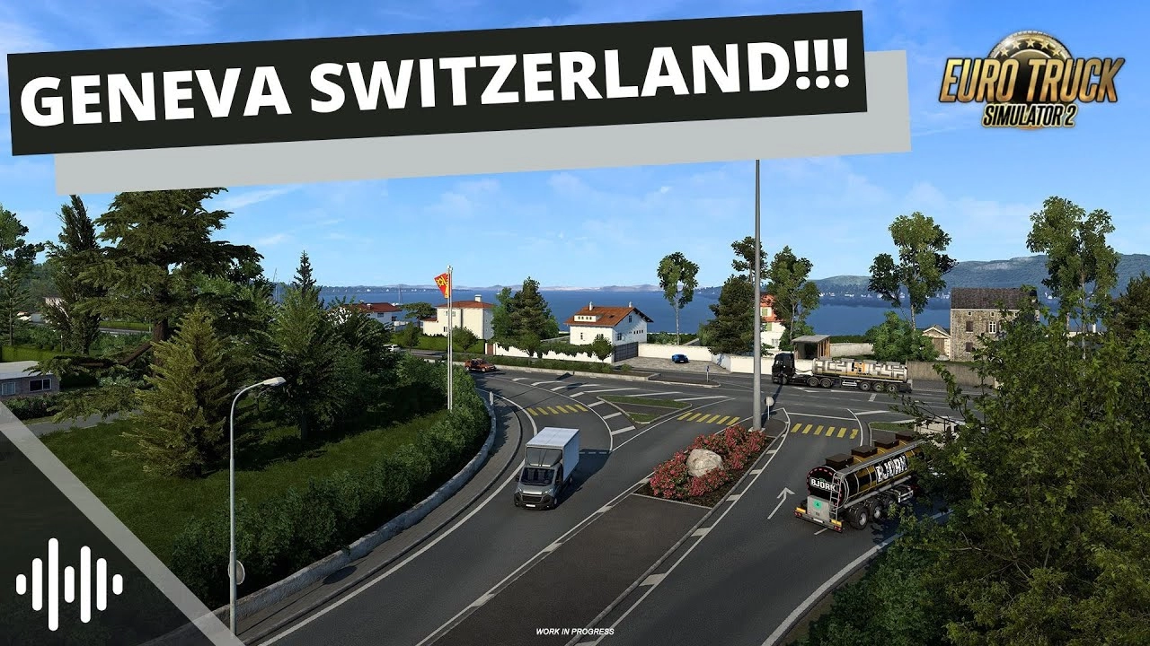 Switzerland Rework - Geneve for ETS2