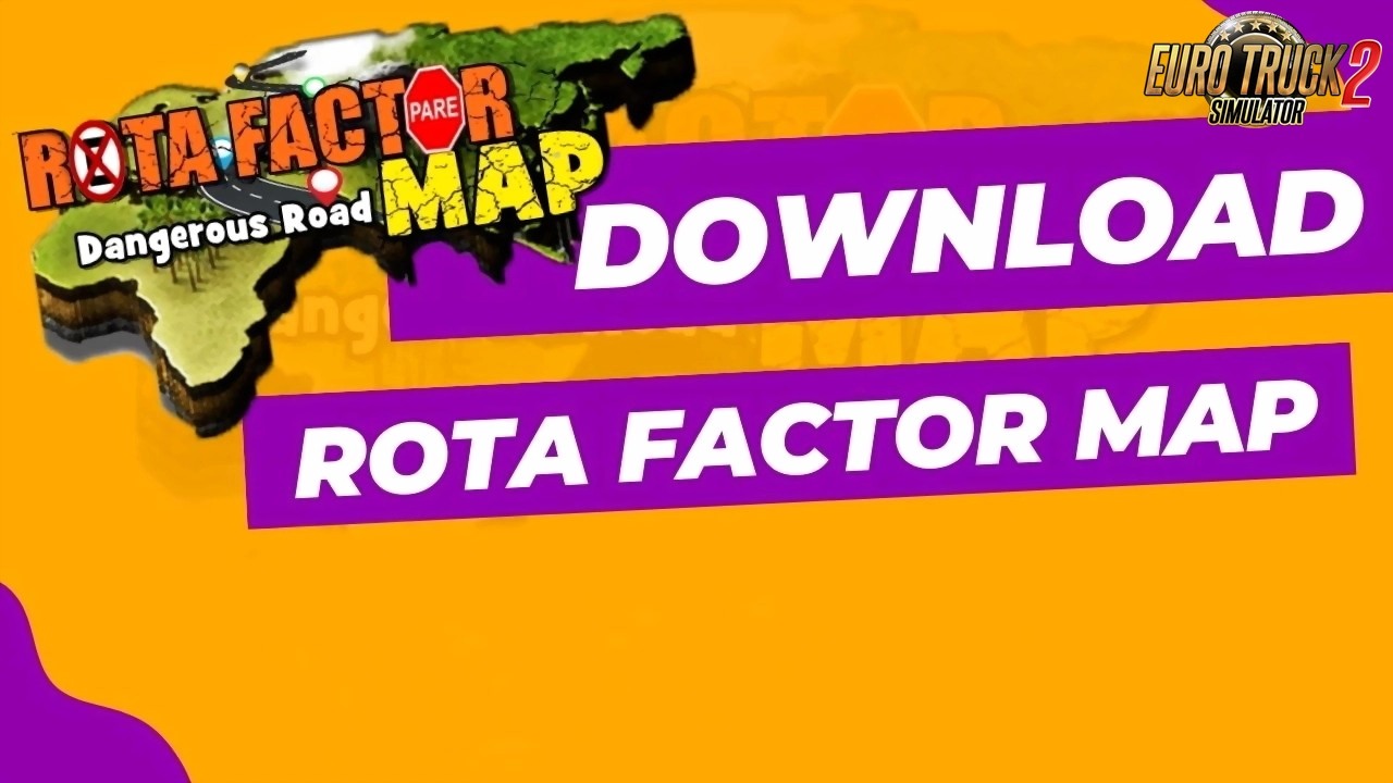 Rota Factor Dangerous Roads Map v1.17 (1.51.x) for ETS2