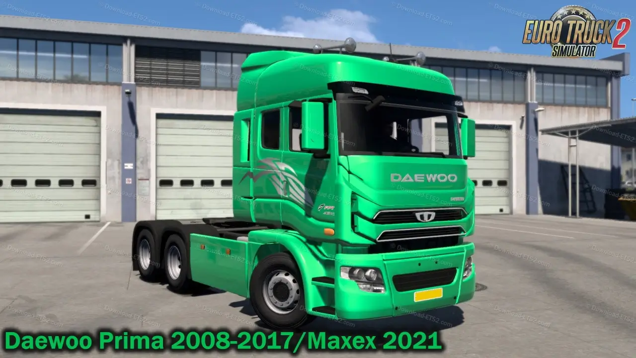 Daewoo Prima 2008-2017 / Maxen 2021 v1.0 (1.50.x) for ETS2